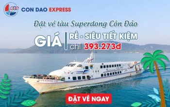 Đặt Vé Tàu Superdong Côn Đảo Giá Rẻ - Siêu Tiết Kiệm  